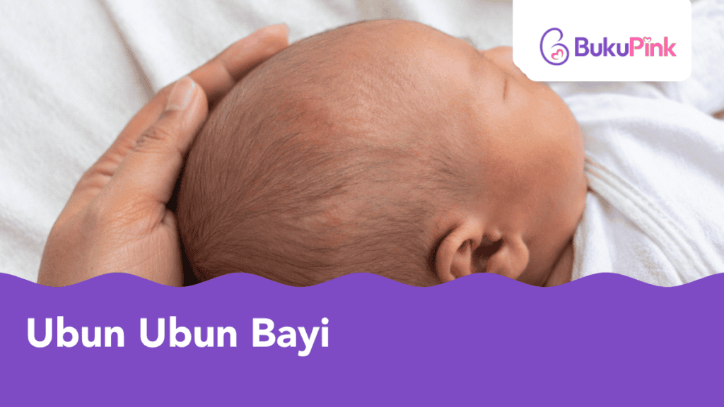 Ubun Ubun Bayi Nampak Berdenyut & Cekung? Ibu Ayah Perlu Tahu Tanda Normal Atau Bahaya